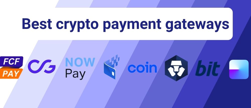 Best crypto payment gateways