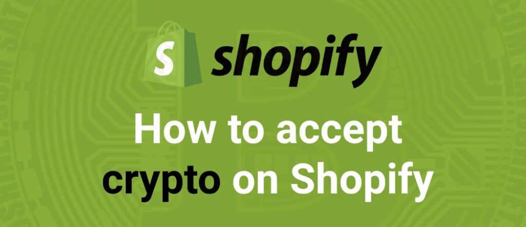 Accept crypto on Shopify